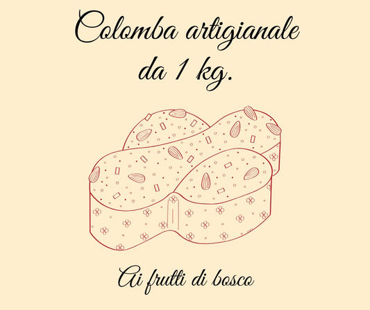 Colomba artigianale ai frutti di bosco da 1 kg.